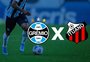 Grêmio x Ituano: onde assistir, escalações e como chegam os times