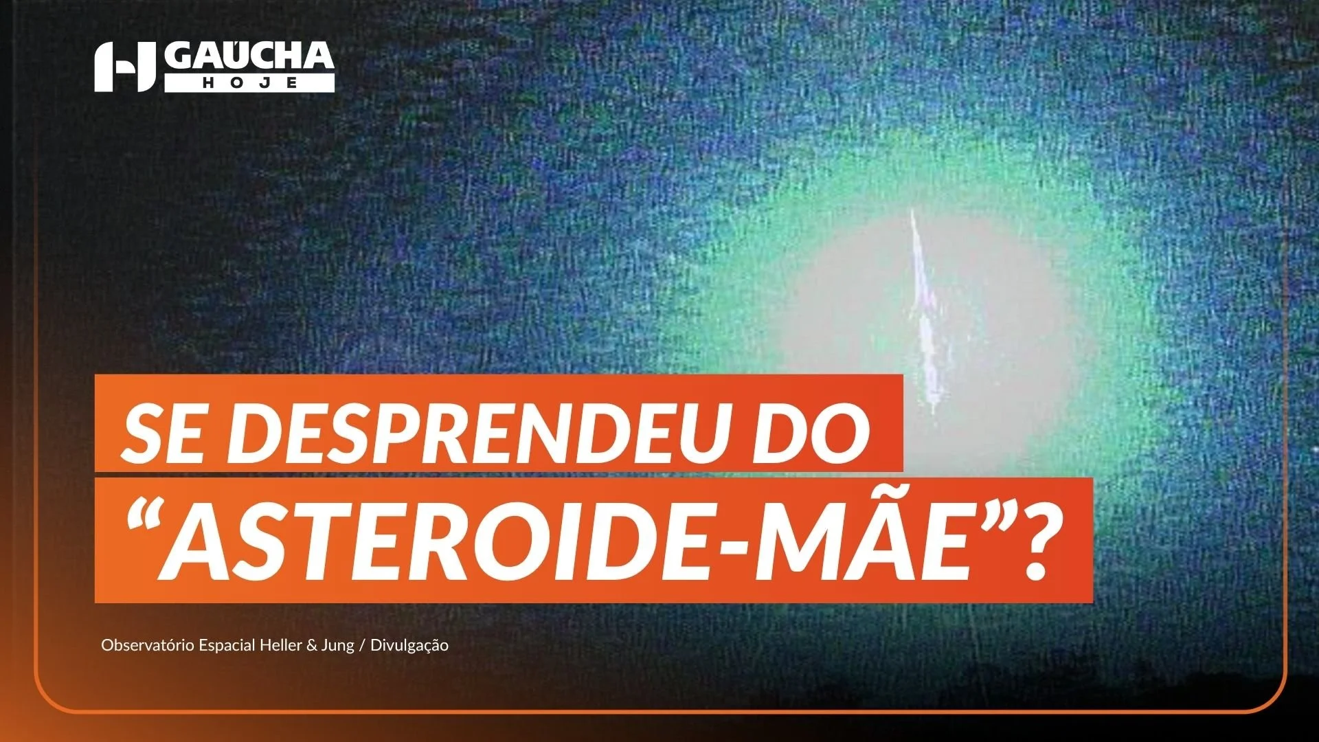 Vídeo: meteoro explode e cai na divisa do RS com SC, origem da rocha é ...