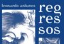 "Regressos" e o luxo de ter para onde voltar