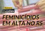 Conversas Cruzadas: como prevenir e combater os feminicídios no RS?