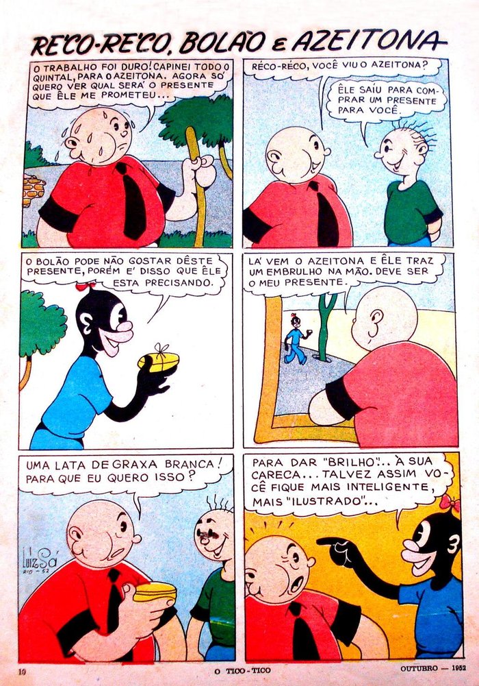  

 O Tico-Tico, personagens: Bolão e Azeitona.