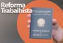 QUIZ: teste seus conhecimentos sobre a reforma trabalhista