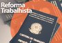 Reforma trabalhista: os direitos que não mudam