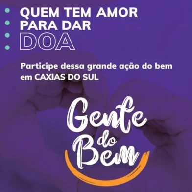  A RBS TV Caxias e Atlântida Serra realizam em outubro, novembro e dezembro o novo projeto Gente do Bem.<!-- NICAID(14621630) -->