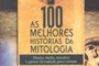As 100 Melhores Histórias da Mitologia, de Carmen Seganfredo e A.S. Franchini <!-- NICAID(15166242) -->